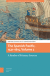 The Spanish Pacific, 1521–1815, Volume 2 – A Reader of Primary Sources H 268 p. 24