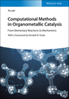 Computational Methods in Organometallic Catalysis:From Elementary Reaction to Mechanisms '21