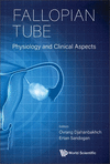 Fallopian Tube:Physiology and Clinical Aspects '23