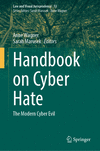Handbook on Cyber Hate:The Modern Cyber Evil (Law and Visual Jurisprudence, Vol. 13) '24