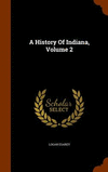A History Of Indiana, Volume 2 H 598 p. 15