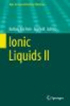 Ionic Liquids II 1st ed. 2018(Topics in Current Chemistry Collections) H XI, 289 p. 18