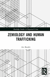 Zemiology and Human Trafficking(Routledge Advances in Criminology) H 224 p. 23