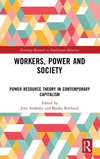 Workers, Power and Society: Power Resource Theory in Contemporary Capitalism(Routledge Research in Employment Relations) H 260 p