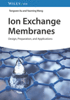 Ion Exchange Membranes:Design, Preparation and Applications '24