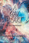 A Gay Heart: Still Hanging P 54 p.