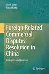Foreign-Related Commercial Disputes Resolution in China 2024th ed. H 24