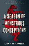 A Season of Monstrous Conceptions H 160 p. 23