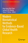 Modern Biostatistical Methods for Evidence-Based Global Health Research (Emerging Topics in Statistics and Biostatistics) '23