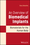 An Overview of Biomedical Implants: Biomaterials f or the Human Body H 200 p. 25