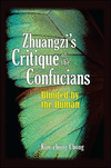 Zhuangzi's Critique of the Confucians: Blinded by the Human(Suny Chinese Philosophy and Culture) P 210 p. 17
