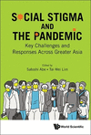 Social Stigma And The Pandemic:Key Challenges And Responses Across Greater Asia '24