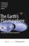 The Earth's Plasmasphere 2009th ed. H IV, 296 p. 09