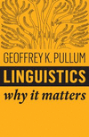 Linguistics:Why it Matters '18