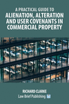 A Practical Guide to Alienation, Alteration and User Covenants in Commercial Property P 200 p. 23