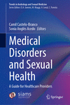 Medical Disorders and Sexual Health:A Guide for Healthcare Providers, 2024 ed. (Trends in Andrology and Sexual Medicine) '24