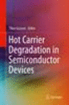 Hot Carrier Degradation in Semiconductor Devices 2015th ed. H 516 p. 14