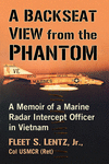 A Backseat View from the Phantom: A Memoir of a Marine Radar Intercept Officer in Vietnam P 229 p. 20