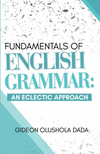 Fundamentals of English Grammar: An Eclectic Approach P 280 p. 21