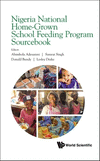 Nigerian National Home-Grown School Feeding Program Sourcebook H 230 p.
