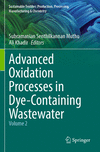 Advanced Oxidation Processes in Dye-Containing Wastewater<Vol. 2> 1st ed. 2022(Sustainable Textiles: Production, Processing, Man