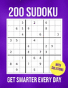 200 Sudoku Get Smarter Every Day (With Solutions) P 252 p.