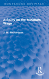 A Study on the Minimum Wage(Routledge Revivals) P 200 p.