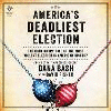 America'S Deadliest Election Unabridged ed. 24