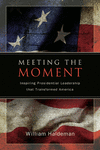 Meeting the Moment(SUNY series on the Presidency: Contemporary Issues) P 288 p. 24