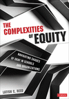 The Complexities of Equity:Navigating Shades of Gray in Schools and Organizations '25