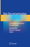 Skin Decontamination:A Comprehensive Clinical Research Guide '19