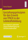 Gestaltungsprinzipien für den Erwerb von TPACK in der Lehrkräftebildung 2024th ed. P 376 p. 24