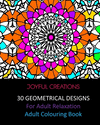 30 Geometrical Designs: For Adult Relaxation: Adult Colouring Book P 62 p. 20