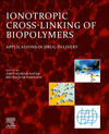 Ionotropic Cross-Linking of Biopolymers:Applications in Drug Delivery '23