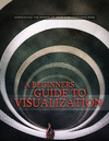 A Beginners Guide to Visualization: Harnessing the Power of Your Subconscious Mind, Creative Visualization, Guided Visualization