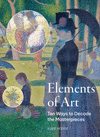 Elements of Art: Ten Ways to Decode the Masterpieces P 192 p. 24