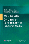 Mass Transfer Dynamics of Contaminants in Fractured Media 2024th ed. H 24