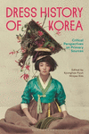 Dress History of Korea: Critical Perspectives on Primary Sources P 336 p. 24