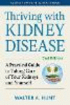 Thriving with Kidney Disease:A Practical Guide to Taking Care of Your Kidneys and Yourself (A Johns Hopkins Press Health Book)