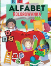 Alfabet Kolorowanka dla dzieci: Kolorowanka z alfabetem dla dzieci - Dla maluch　w, przedszkolak　w, chlopc　w i dziewczynek w wiek
