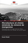 Microtexture et chimie min　rale du minerai de mangan　se P 72 p. 22