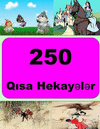 250 Short Stories (Azerbaijani) P 118 p.