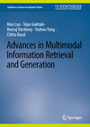 Advances in Multimodal Information Retrieval and Generation 2024th ed.(Synthesis Lectures on Computer Vision) H 150 p. 24
