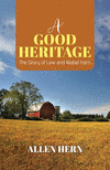 A Good Heritage: The Story of Lew and Mabel Hern P 180 p. 20