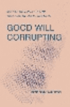 Good Will Corrupting: Social Norms and the Trouble of Intervention P 238 p. 25