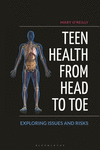 Teen Health from Head to Toe: Exploring Issues and Risks H 251 p. 20