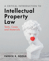A Critical Introduction to Intellectual Property Law:Texts, Cases and Materials '24