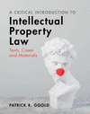 A Critical Introduction to Intellectual Property Law:Texts, Cases and Materials '24