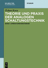 Theorie Und Praxis Der Analogen Schaltungstechnik: Band 1: Operationsverst　rker(de Gruyter Studium) P 300 p. 25