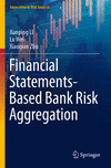 Financial Statements-Based Bank Risk Aggregation 1st ed. 2022(Innovation in Risk Analysis) P 23